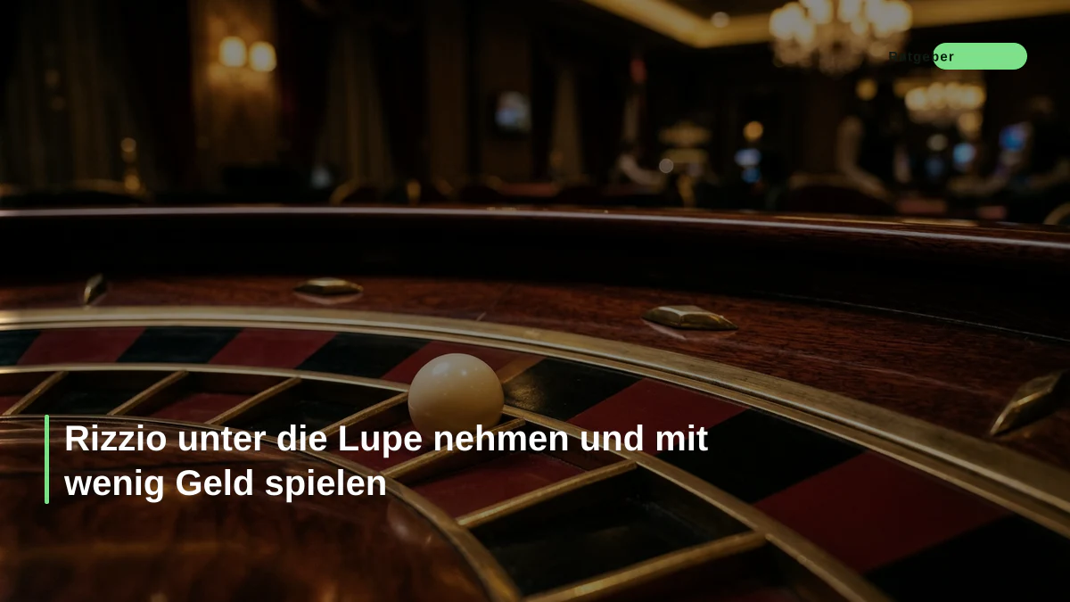 Rizzio unter die Lupe nehmen und mit wenig Geld spielen