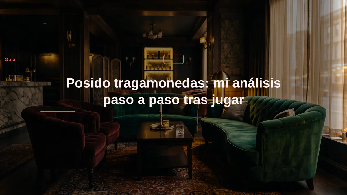 Posido tragamonedas: mi análisis paso a paso tras jugar