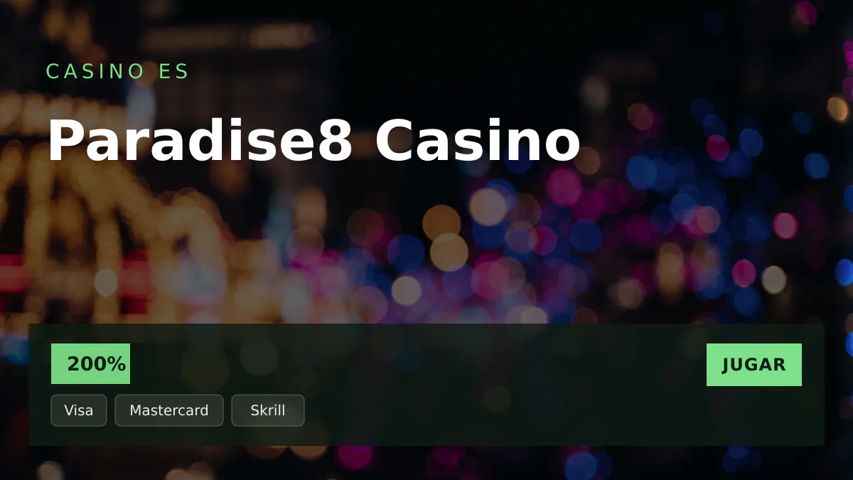 Paradise8 Casino — bono de bienvenida 200%, pagos: Visa, Mastercard, Skrill, Neteller, Paysafecard