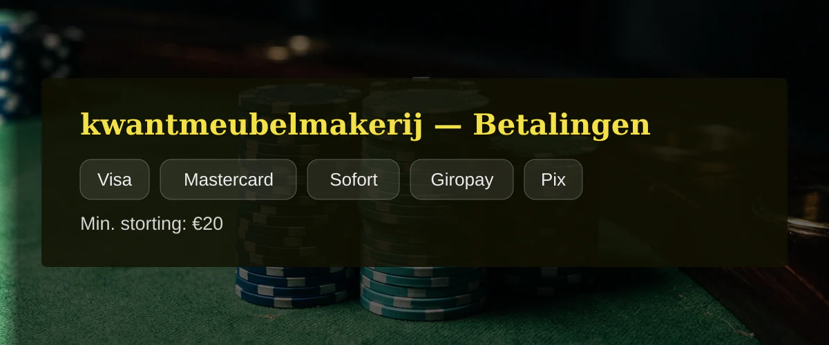 kwantmeubelmakerij — Betalingen: Visa, Mastercard, Sofort, Giropay, Pix