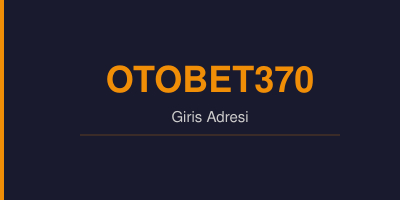 Otobet370