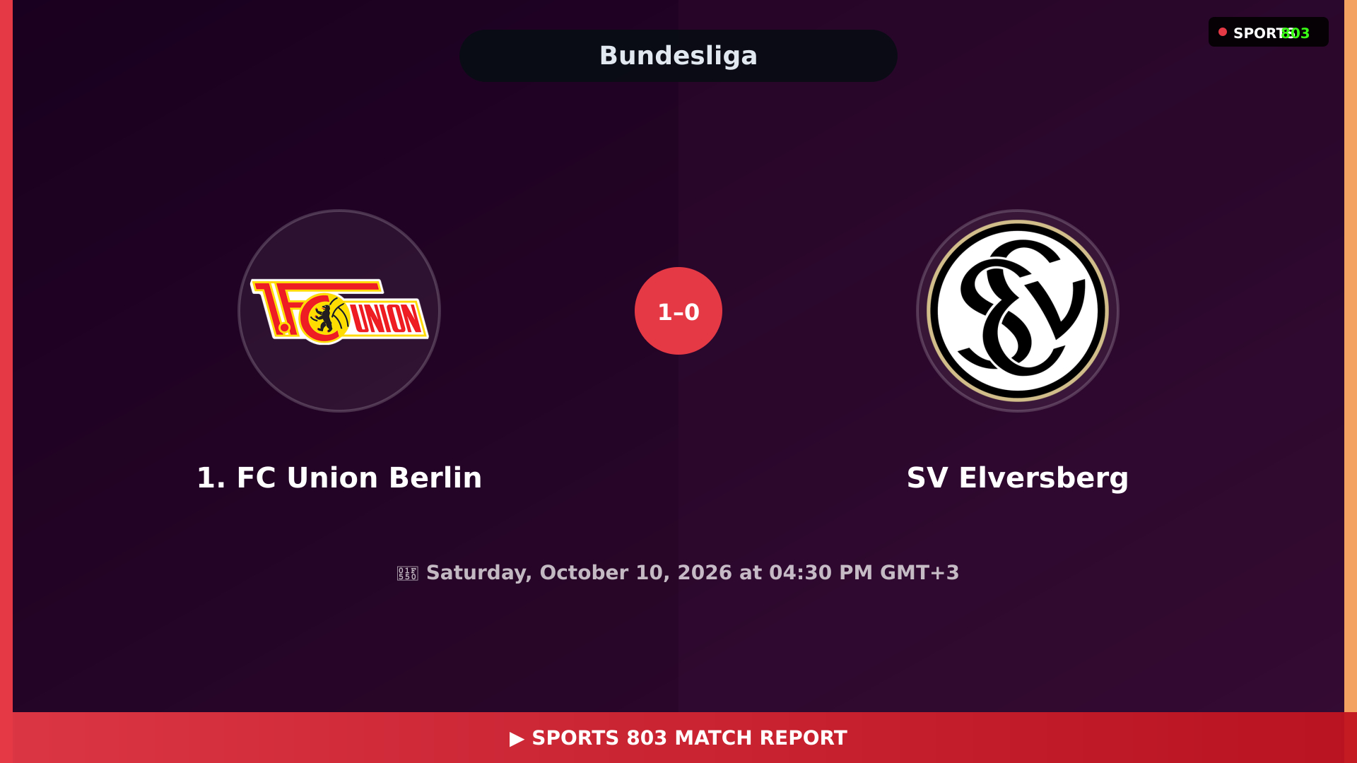 1. FC Union Berlin vs SV Elversberg – Highlights & Replay | Sports 803