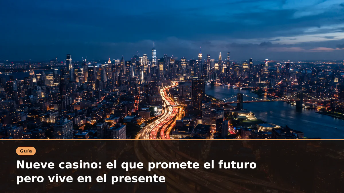 Nueve casino: el que promete el futuro pero vive en el presente