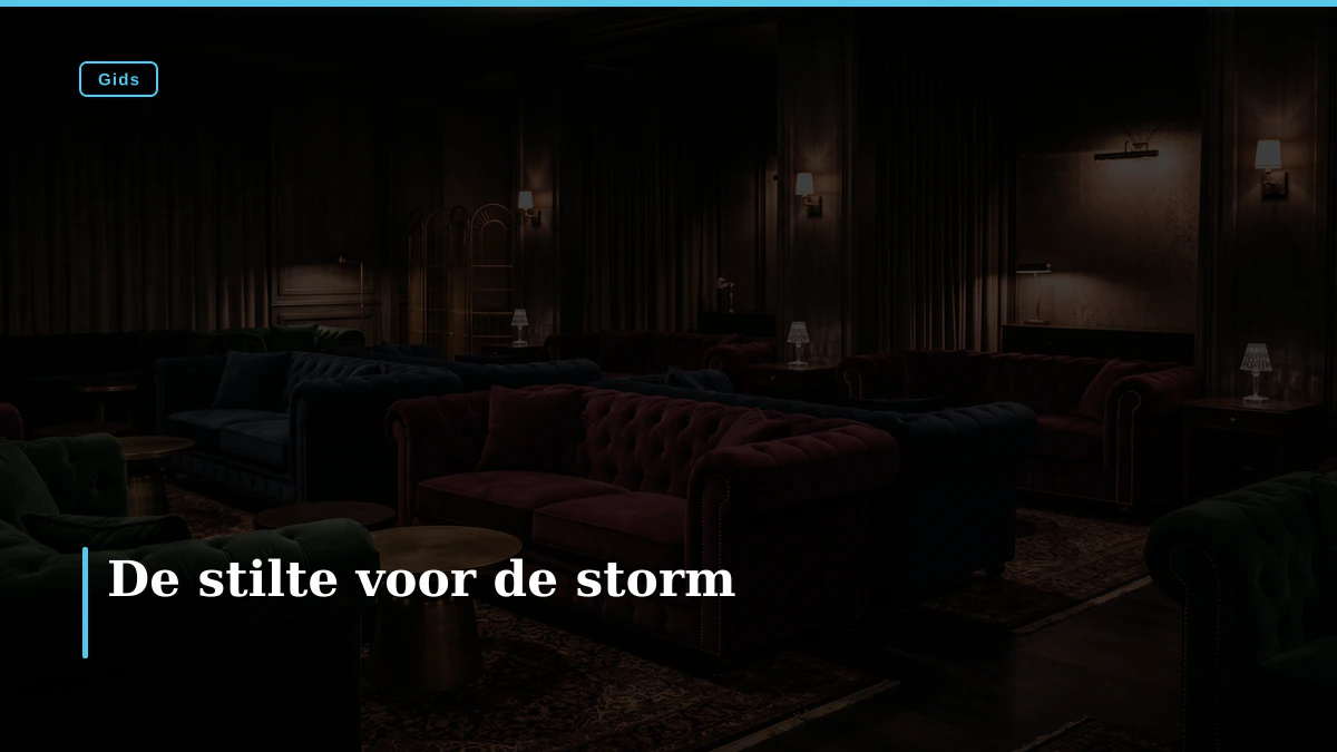 De stilte voor de storm