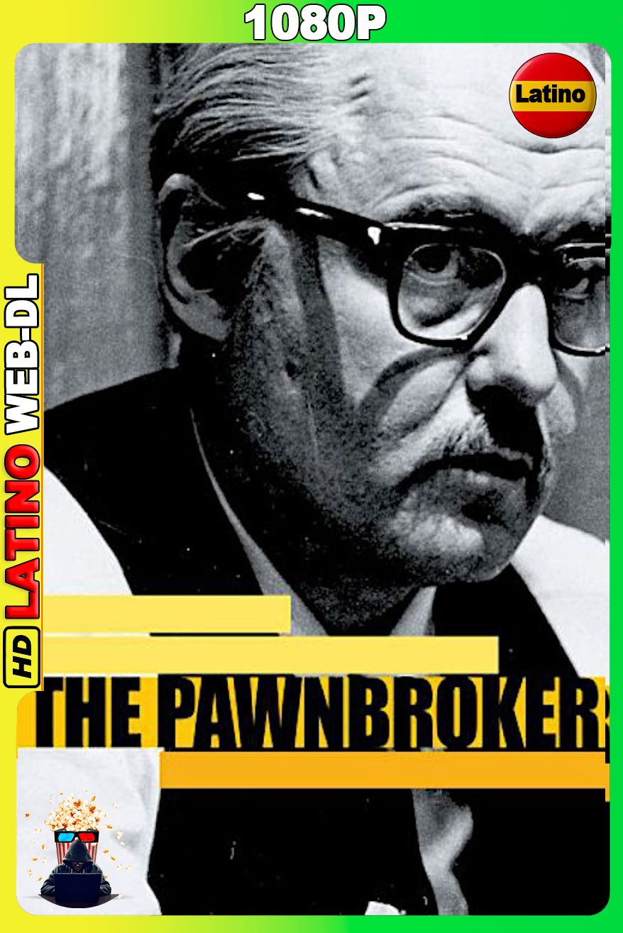 The Pawnbroker (1965) [1080p] WEB-DL [Latino-Inglés]