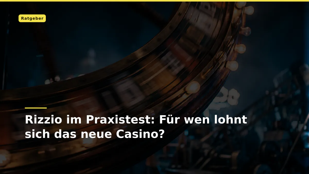 Rizzio im Praxistest: Für wen lohnt sich das neue Casino?