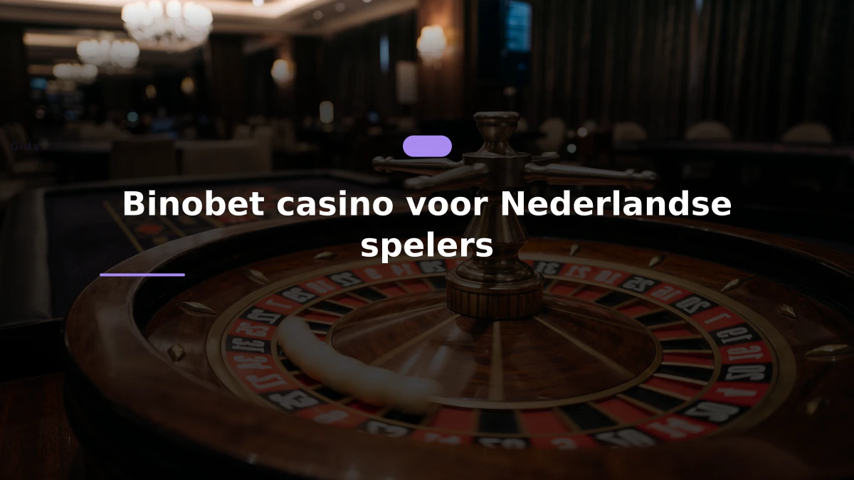 Binobet casino voor Nederlandse spelers