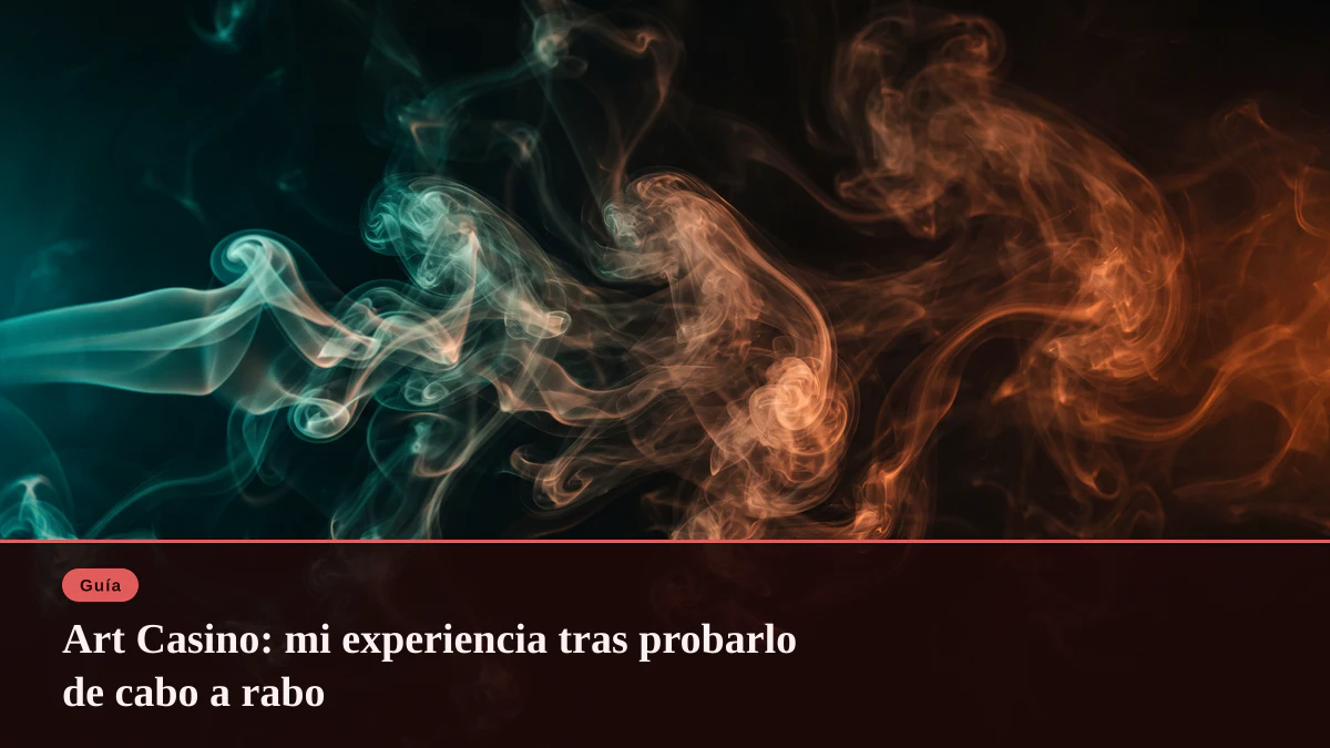 Art Casino: mi experiencia tras probarlo de cabo a rabo