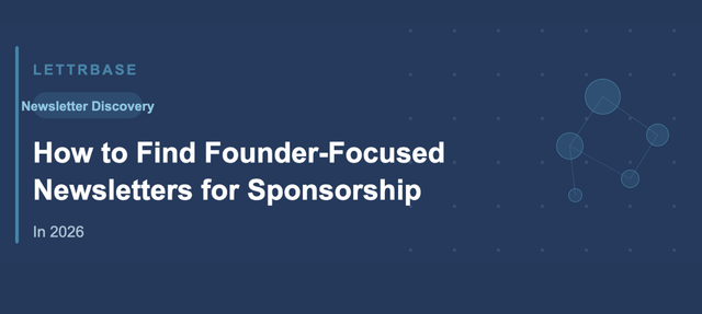 How to Find Founder-Focused Newsletters for Sponsorship in 2026