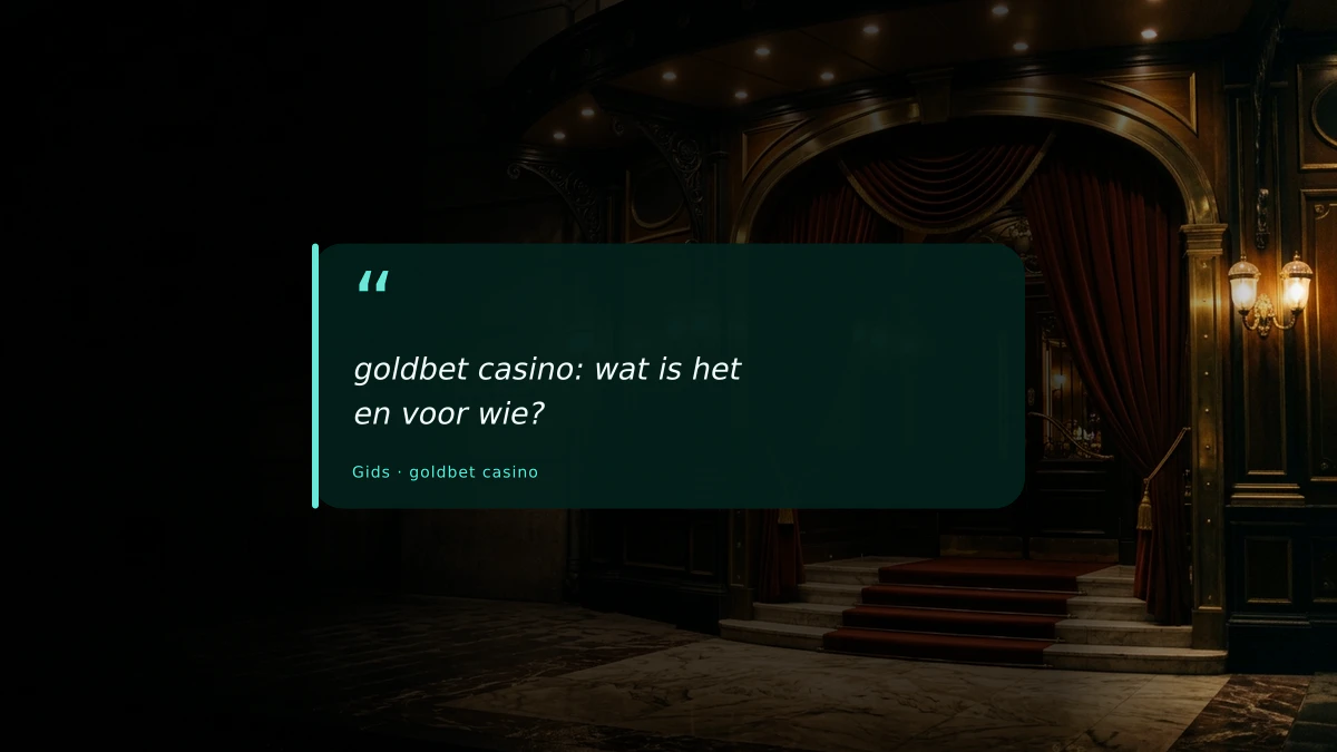 goldbet casino: wat is het en voor wie?