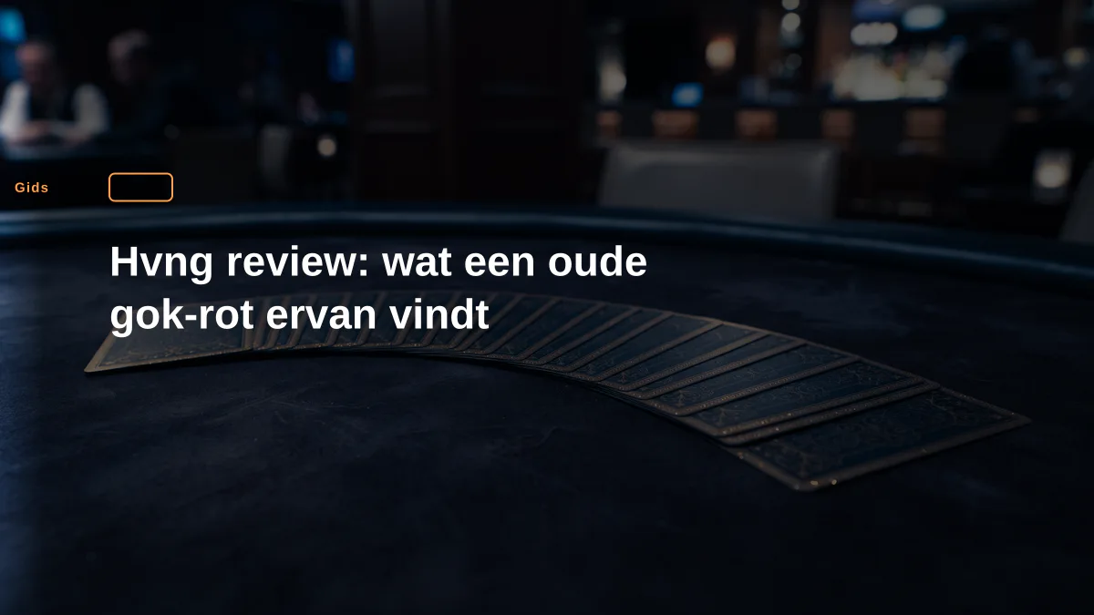 Hvng review: wat een oude gok-rot ervan vindt