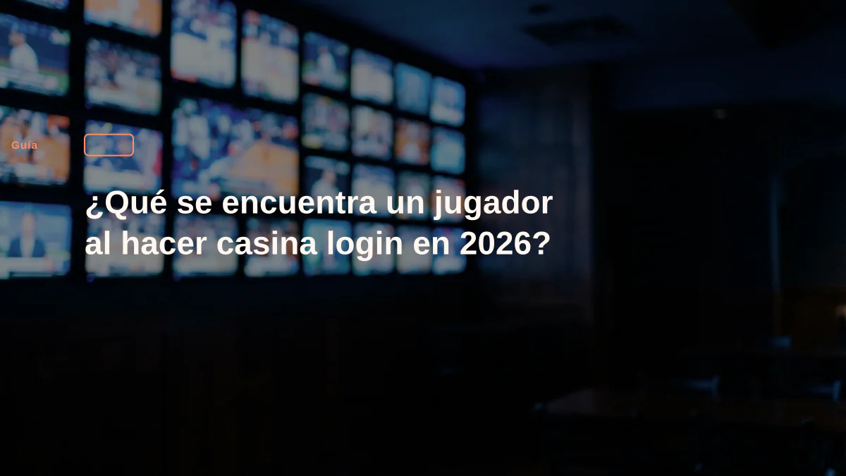 ¿Qué se encuentra un jugador al hacer casina login en 2026?