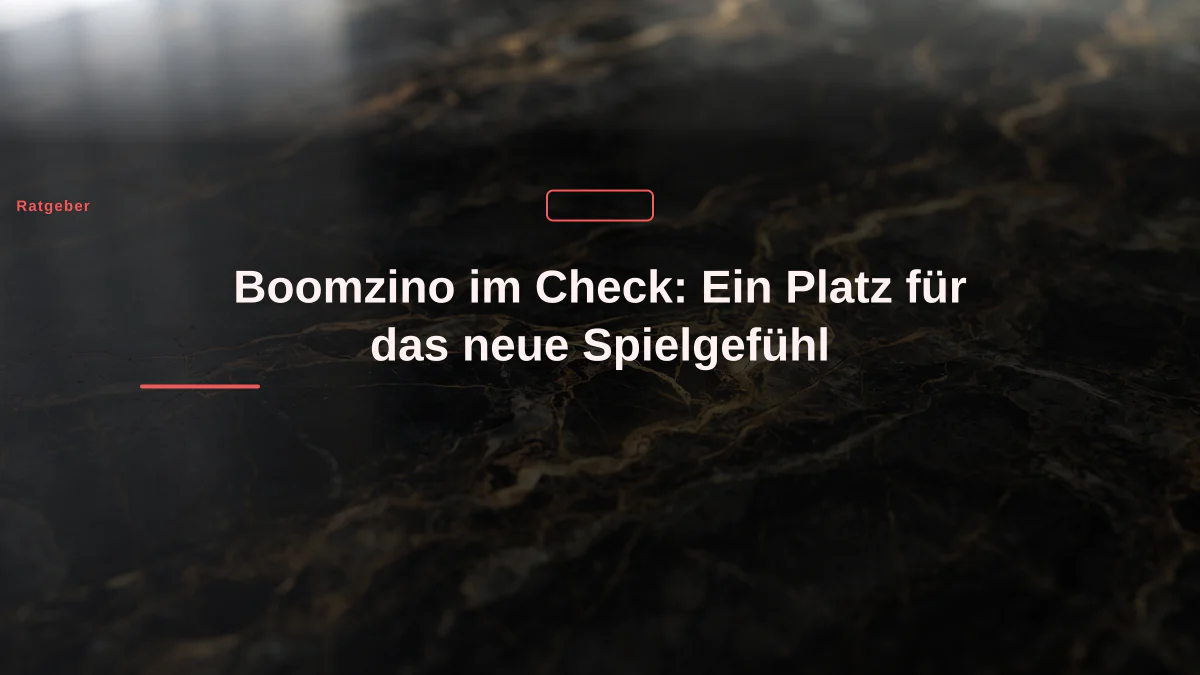 Boomzino im Check: Ein Platz für das neue Spielgefühl