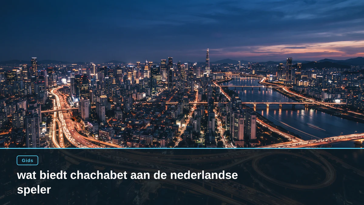 wat biedt chachabet aan de nederlandse speler
