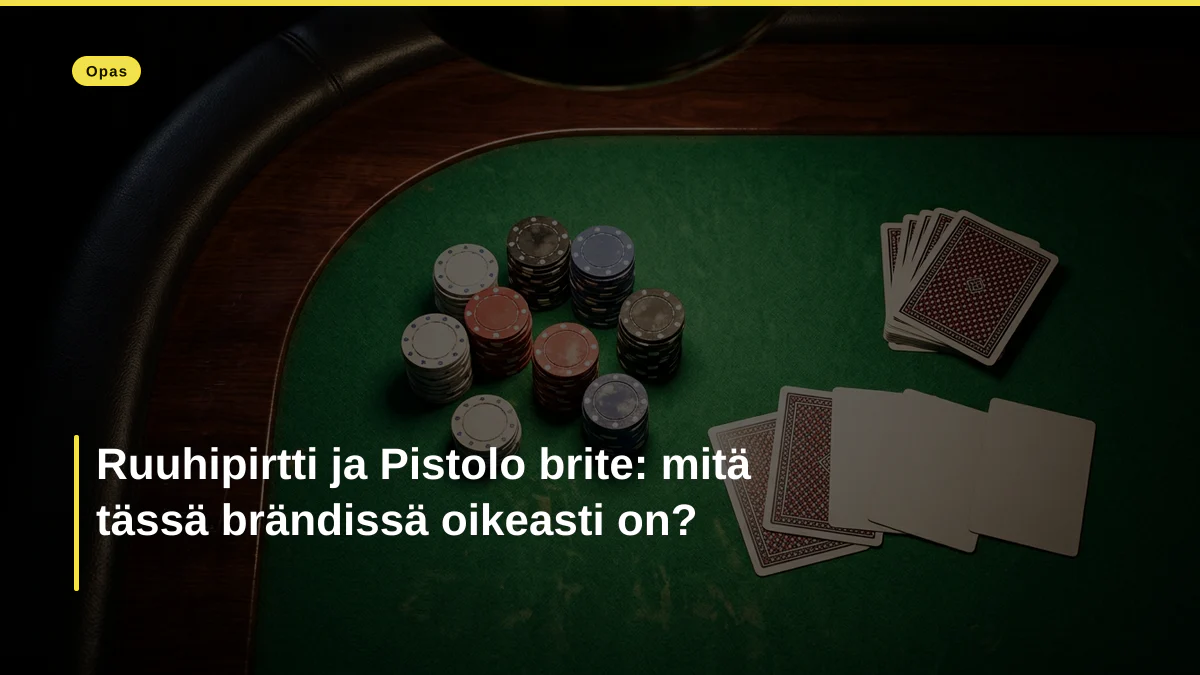 Ruuhipirtti ja Pistolo brite: mitä tässä brändissä oikeasti on?