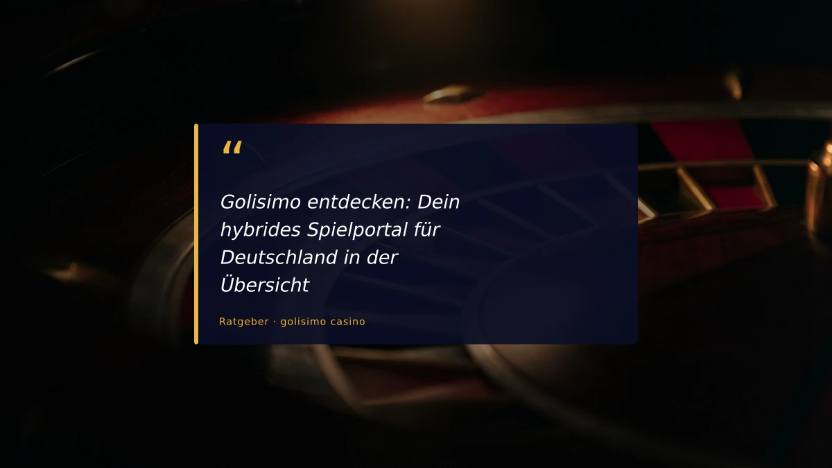 Golisimo entdecken: Dein hybrides Spielportal für Deutschland in der Übersicht