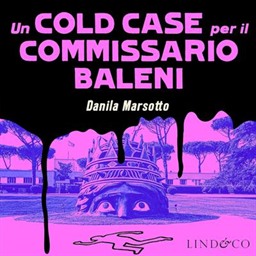 Danila Marsotto – Un cold case per il commissario Baleni꞉ Il commissario Baleni 3 (2026) (mp3 – 128 kbps)