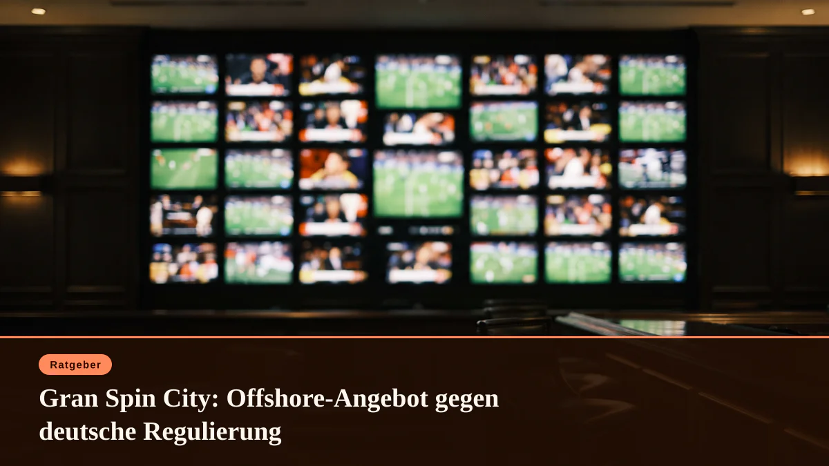 Gran Spin City: Offshore-Angebot gegen deutsche Regulierung