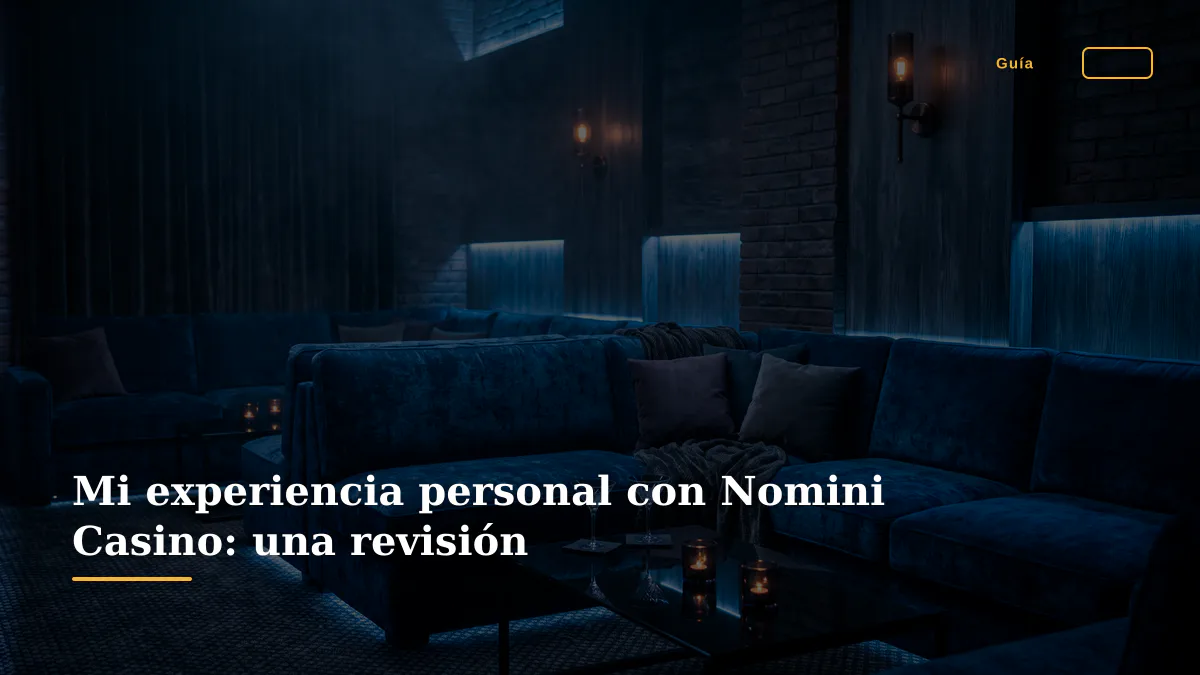 Mi experiencia personal con Nomini Casino: una revisión