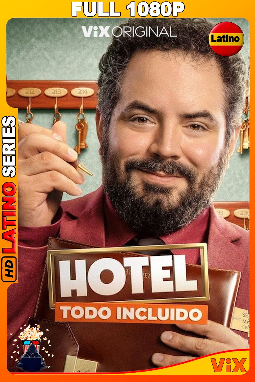 Hotel Todo Incluido (2026) Temporada 1 [Full 1080p] {VIX} WEB-DL [Latino]