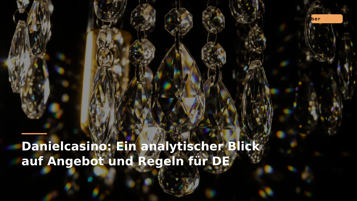 Danielcasino: Ein analytischer Blick auf Angebot und Regeln für DE