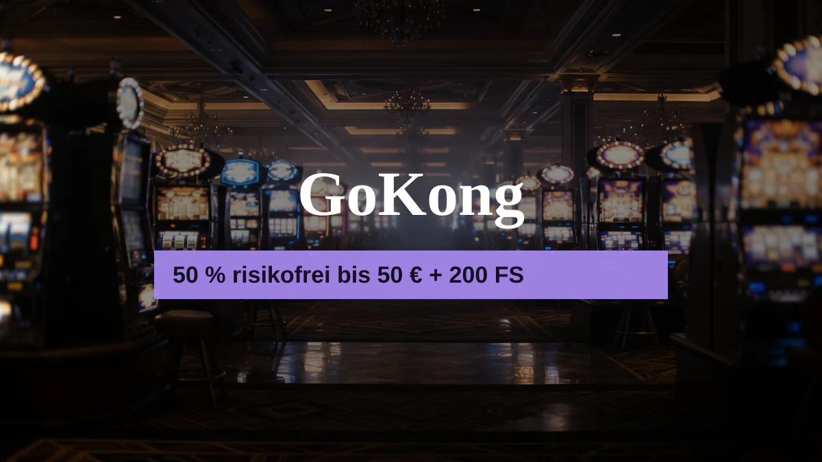 GoKong Casino — Willkommensbonus 50 % risikofrei bis 50 € + 200 FS, Zahlungen: Visa, Mastercard, Skrill, Sofort, Revolut