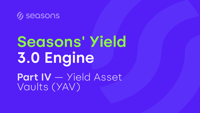 Seasons' Yield 3.0 Engine — Part IV cover image for the YAV (Yield Asset Vaults) entry in the multi-part "Seasons' Yield 3.0 Engine" content series. V2 Purple background with Lime "Seasons' Yield" headline + white "3.0 Engine" + Roman-numeral subtitle "Part IV — Yield Asset Vaults (YAV)". Companion to Part III (entry 279 = SSYM). YAV is the pre-launch Yield Asset Vaults module per V2 product roadmap (only TTT currently live). This is the source-of-truth cover for any longform / social content about the YAV module. Seasons is an onchain yield protocol (ticker: $SEAS). Use as: longform-blog hero / cover for the YAV piece, X / LinkedIn post visual for YAV content, deck slide for YAV, OG image for YAV longform. Wide horizontal PNG.

Tags: seasons, seasons v2, seasons yield 3.0 engine series part iv, seasons yav cover, yield asset vaults canonical, seasons longform series cover yav, seasons part iv yav hero, $SEAS, seasons onchain, defi yield 3.0 module series, yav module cover image, blog hero yav, x post yav cover, linkedin yav cover, og image yav, deck slide yav module, brand series cover image, v2 purple background lime headline, official series cover yav, yav pre-launch module
