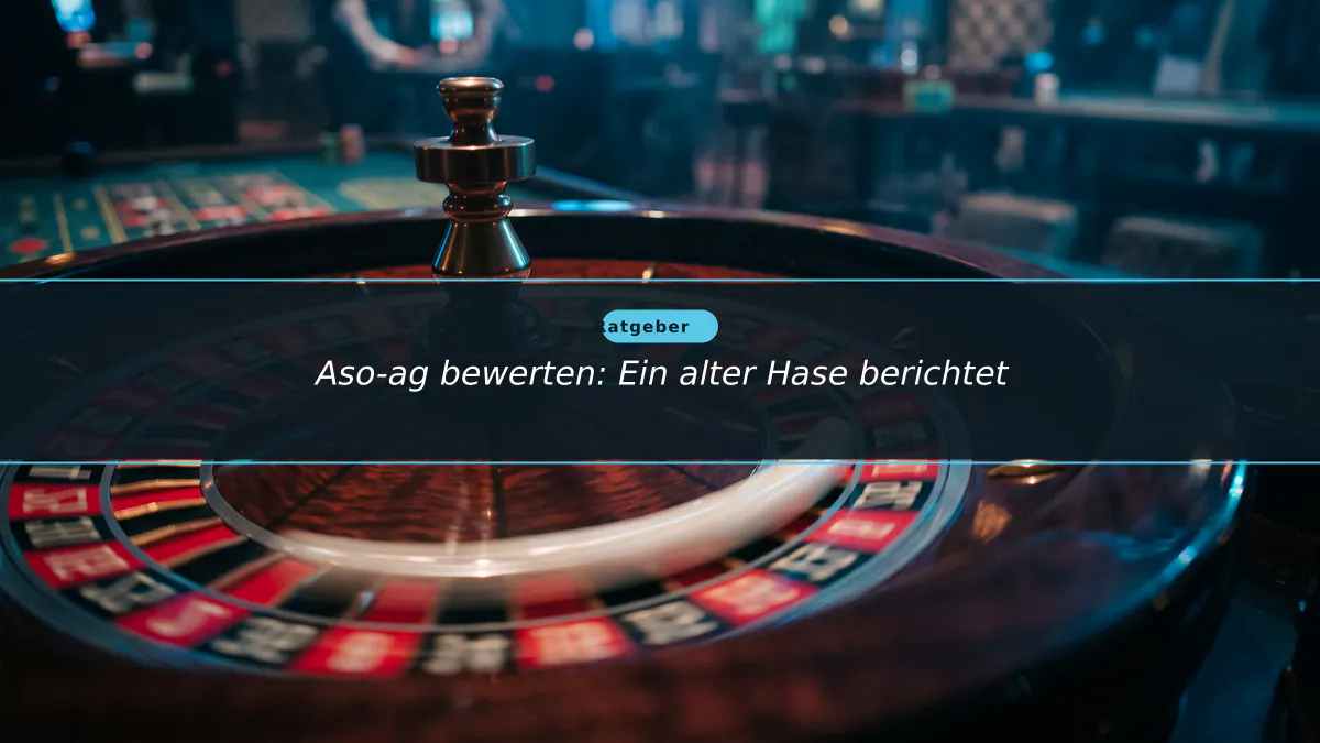 Aso-ag bewerten: Ein alter Hase berichtet