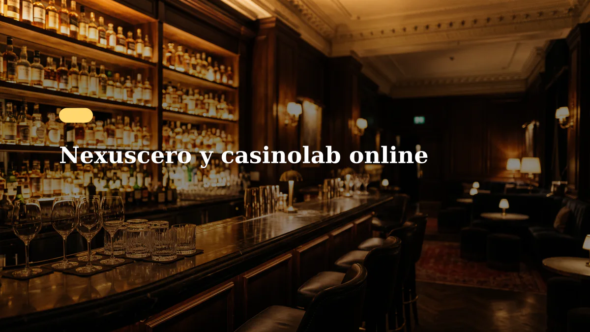 Nexuscero y casinolab online