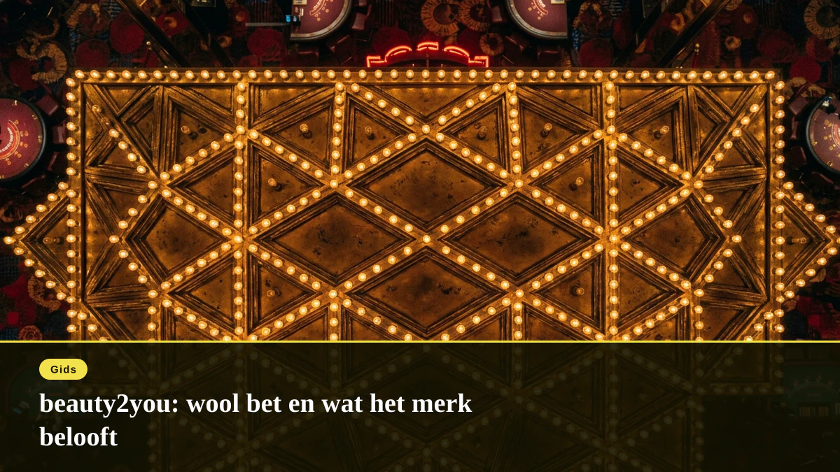 beauty2you: wool bet en wat het merk belooft
