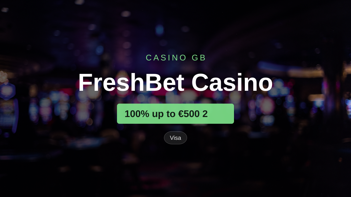FreshBet Casino — welcome bonus 100% up to €500 2 + 25 FS, payments: Visa, Mastercard, Skrill, Apple Pay, Google Pay