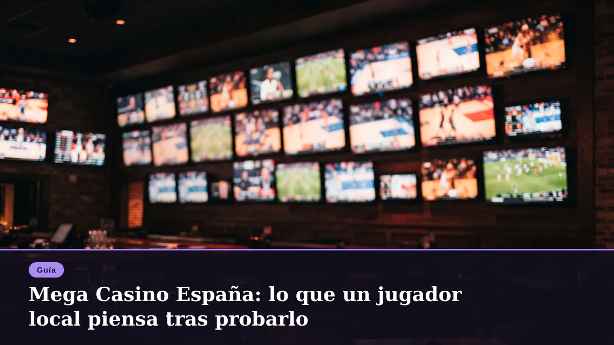 Mega Casino España: lo que un jugador local piensa tras probarlo