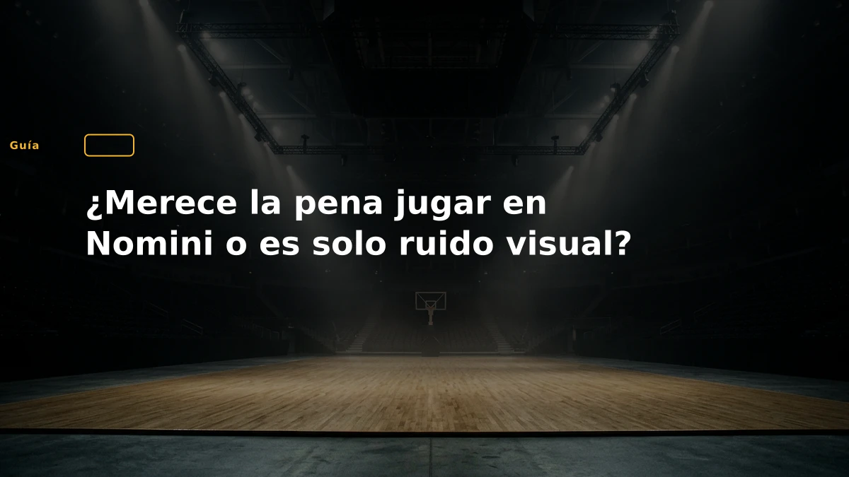 ¿Merece la pena jugar en Nomini o es solo ruido visual?