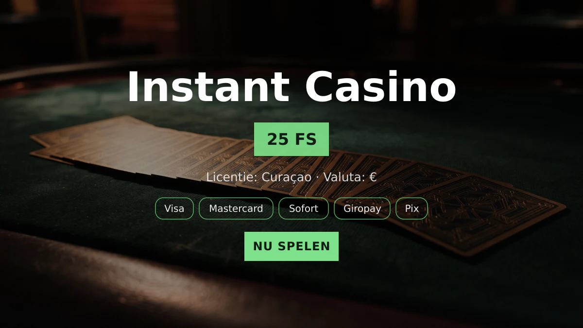 Instant Casino — welkomstbonus 200% tot €7.500 + 25 FS, betalingen: Visa, Mastercard, Sofort, Giropay, Pix