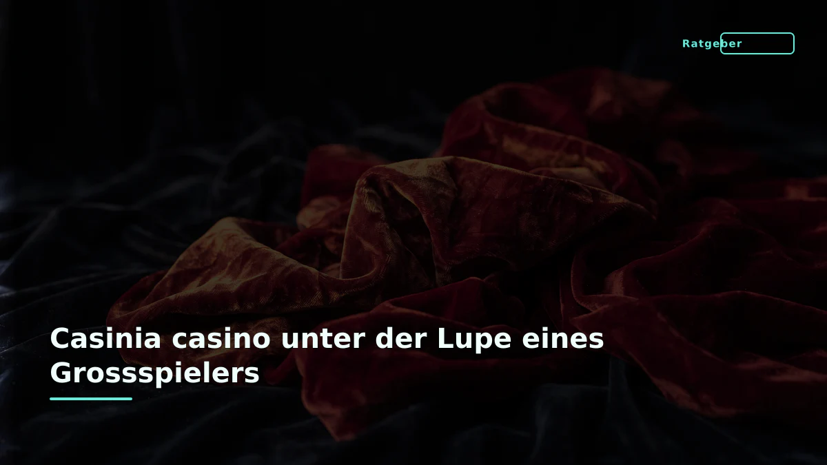 Casinia casino unter der Lupe eines Grossspielers