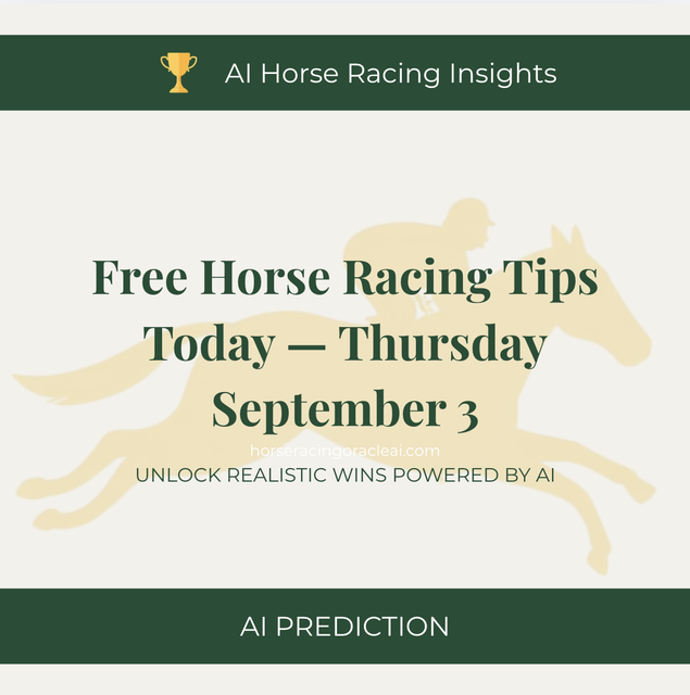 Free Horse Racing Tips Today — Thursday September 3