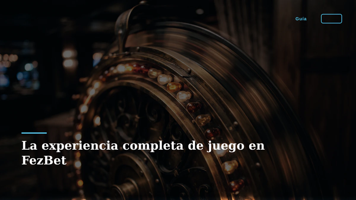 La experiencia completa de juego en FezBet