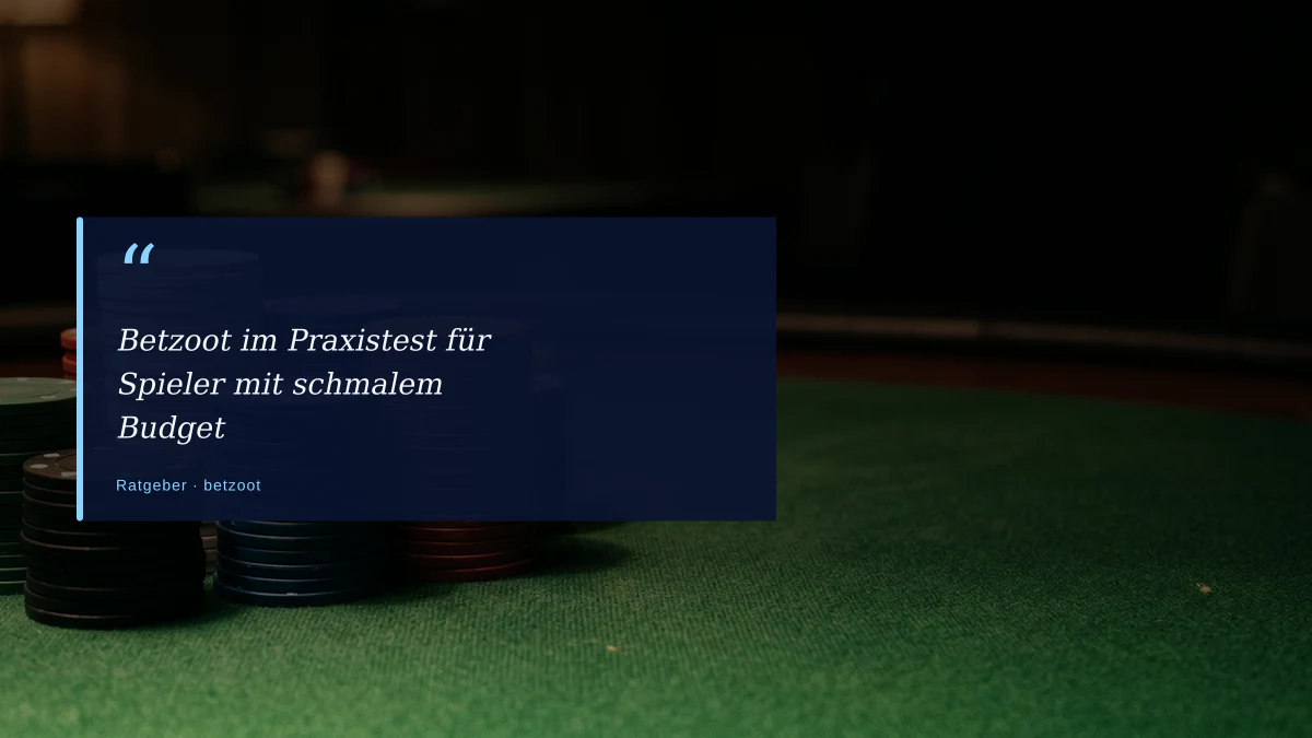 Betzoot im Praxistest für Spieler mit schmalem Budget