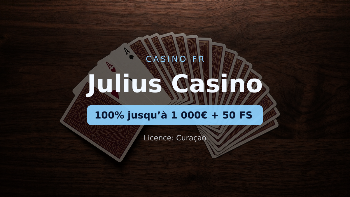 Julius Casino — bonus de bienvenue 100% jusqu’à 1 000€ + 50 FS, paiements: Visa, Mastercard, MiFinity, Jeton