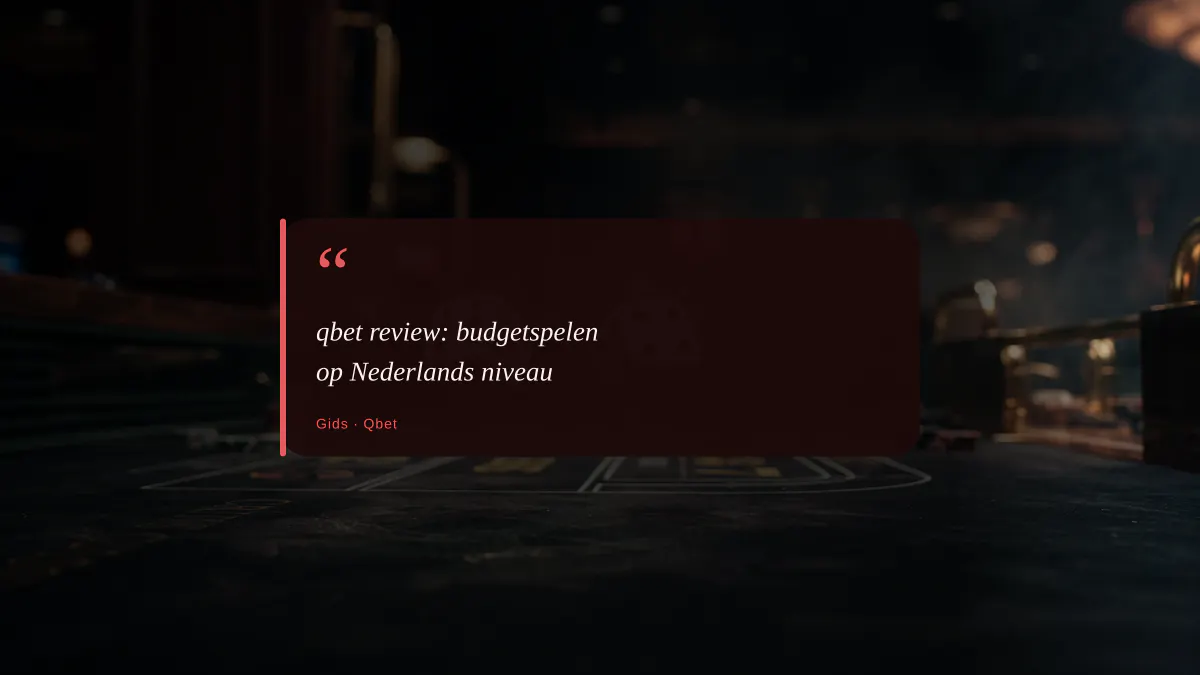 qbet review: budgetspelen op Nederlands niveau