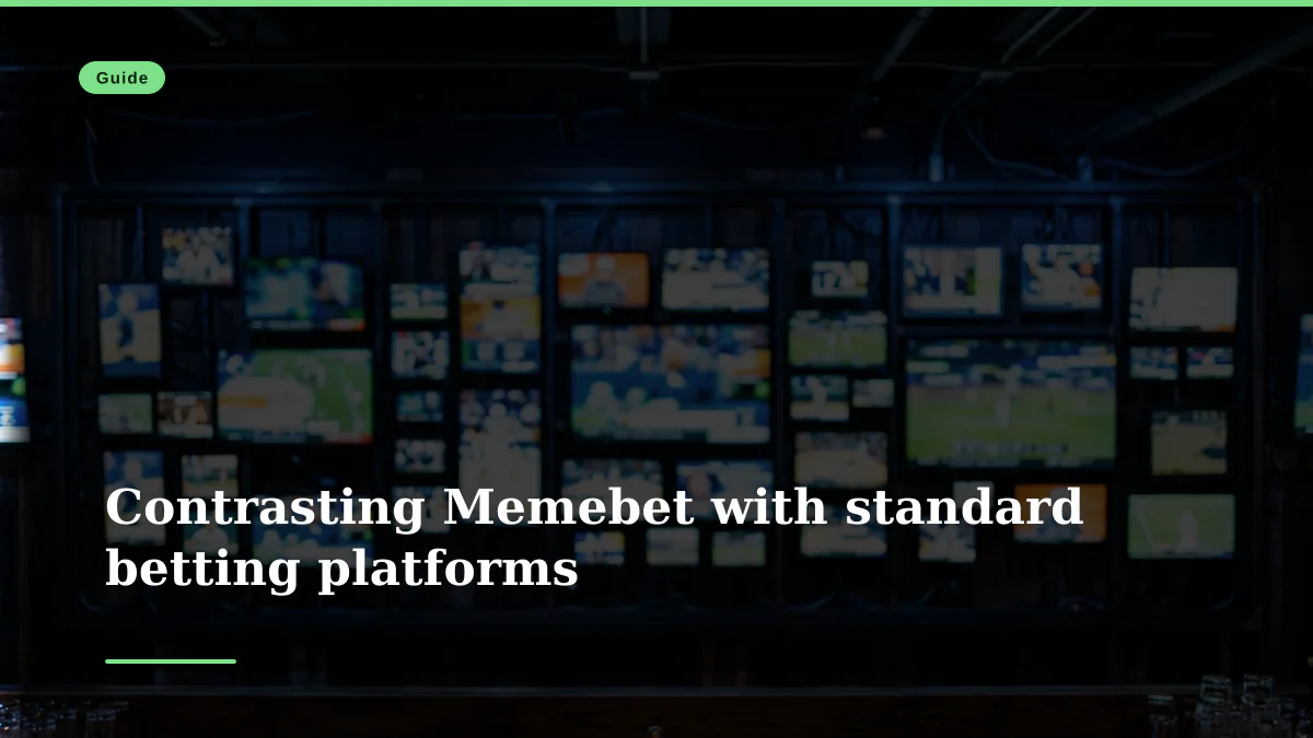 Contrasting Memebet with standard betting platforms