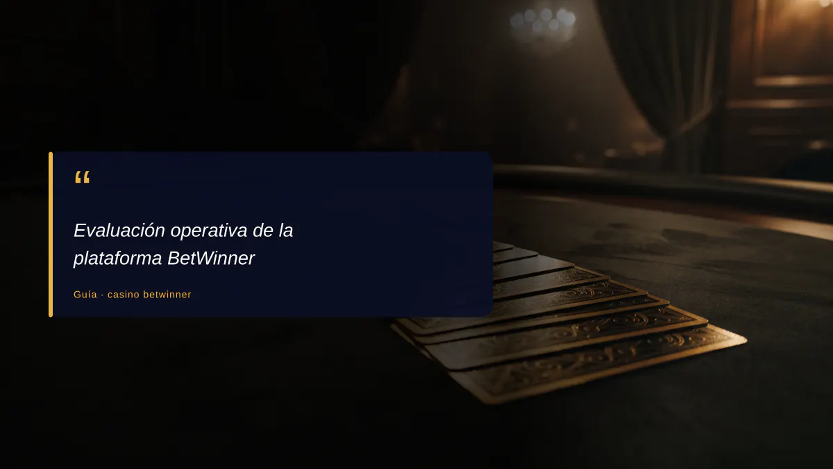 Evaluación operativa de la plataforma BetWinner