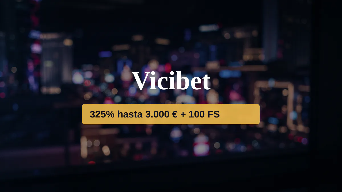 Vicibet casino — bono de bienvenida 325% hasta 3.000 € + 100 FS, pagos: Visa, Mastercard, Skrill, Neteller, Paysafecard