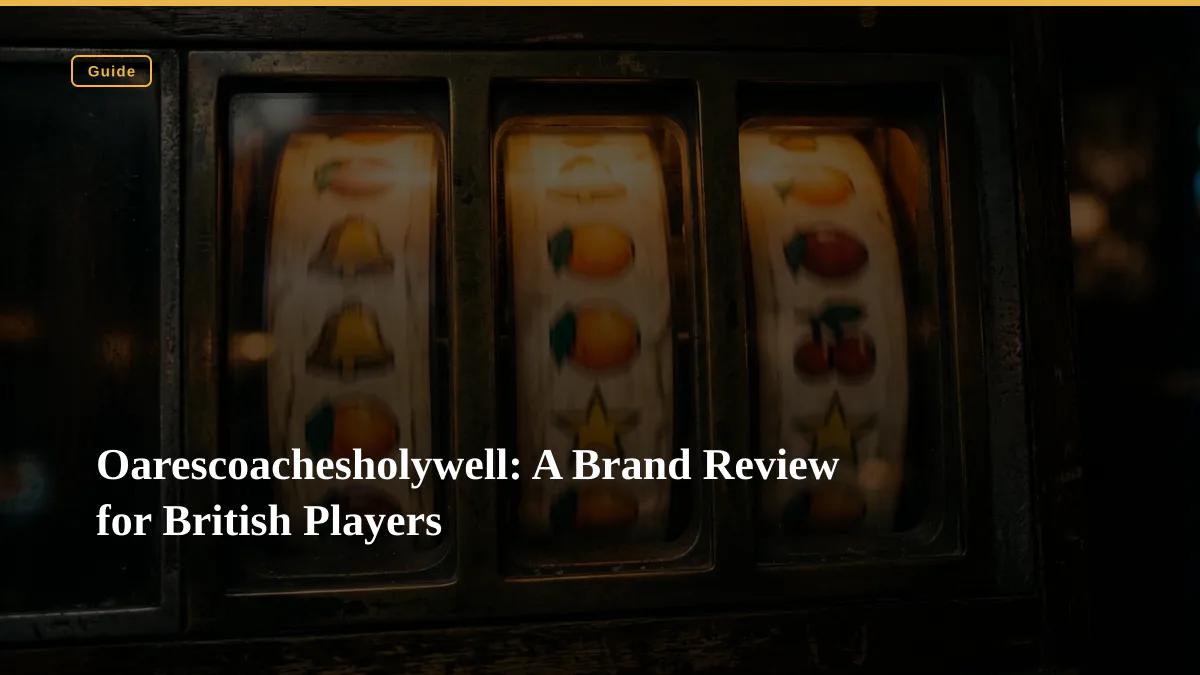 Oarescoachesholywell: A Brand Review for British Players