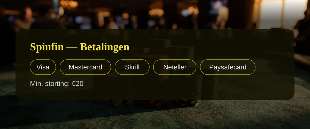 Spinfin — Betalingen: Visa, Mastercard, Skrill, Neteller, Paysafecard