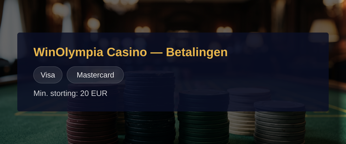 WinOlympia Casino — Betalingen: Visa, Mastercard