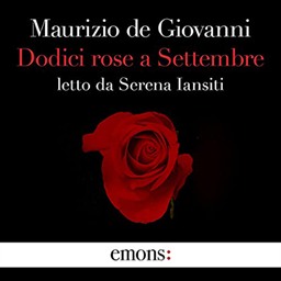 Maurizio de Giovanni – Dodici rose a Settembre꞉ Mina Settembre, Vol. 1 (2021) (mp3 – 128 kbps)
