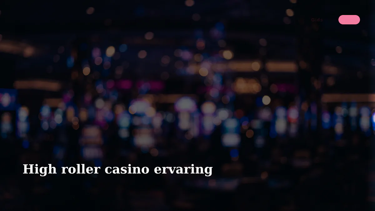 High roller casino ervaring