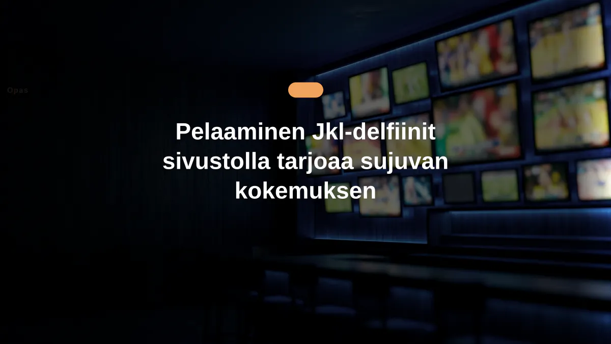 Pelaaminen Jkl-delfiinit sivustolla tarjoaa sujuvan kokemuksen