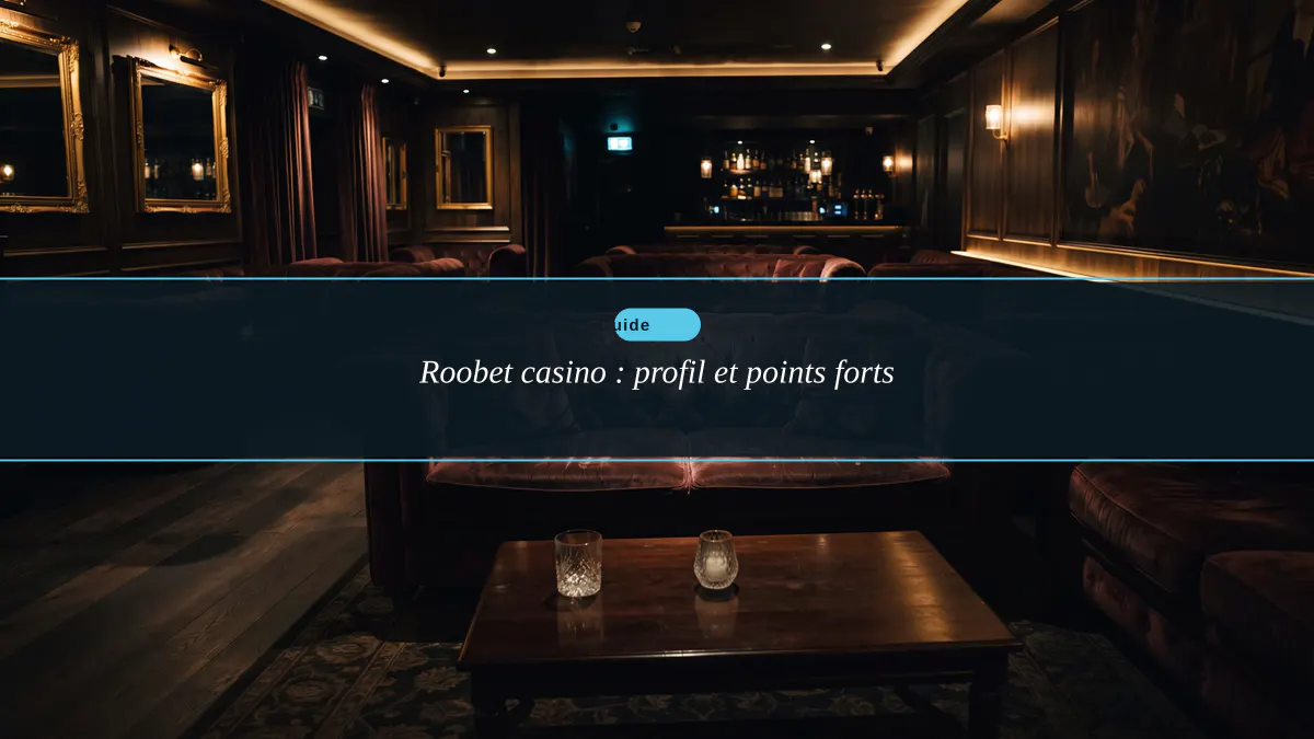 Roobet casino : profil et points forts